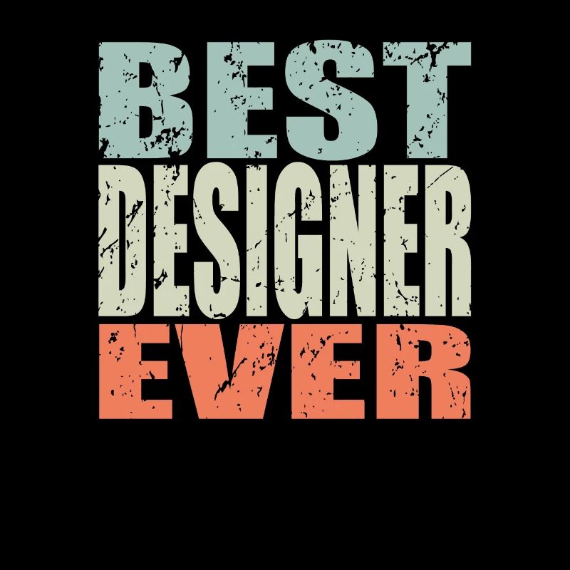 Best Designer ever Designer Gift