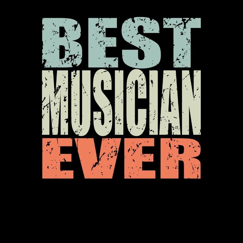 Best Musiker ever Musiker Geschenk