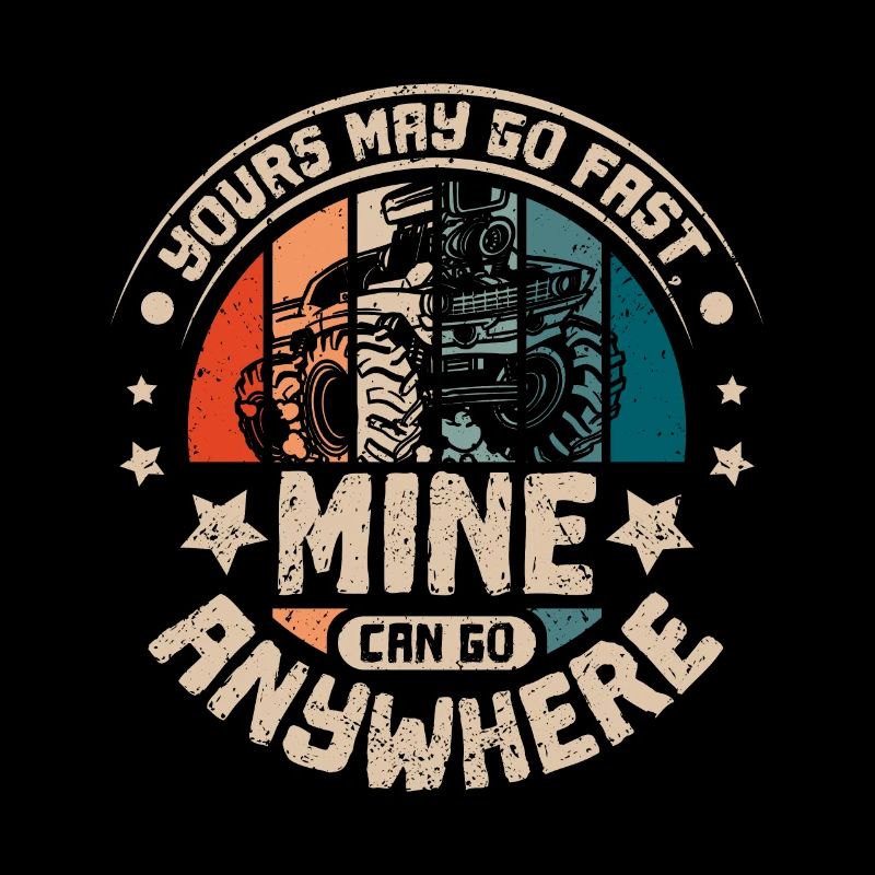Mine can go anywhere Monster trucks