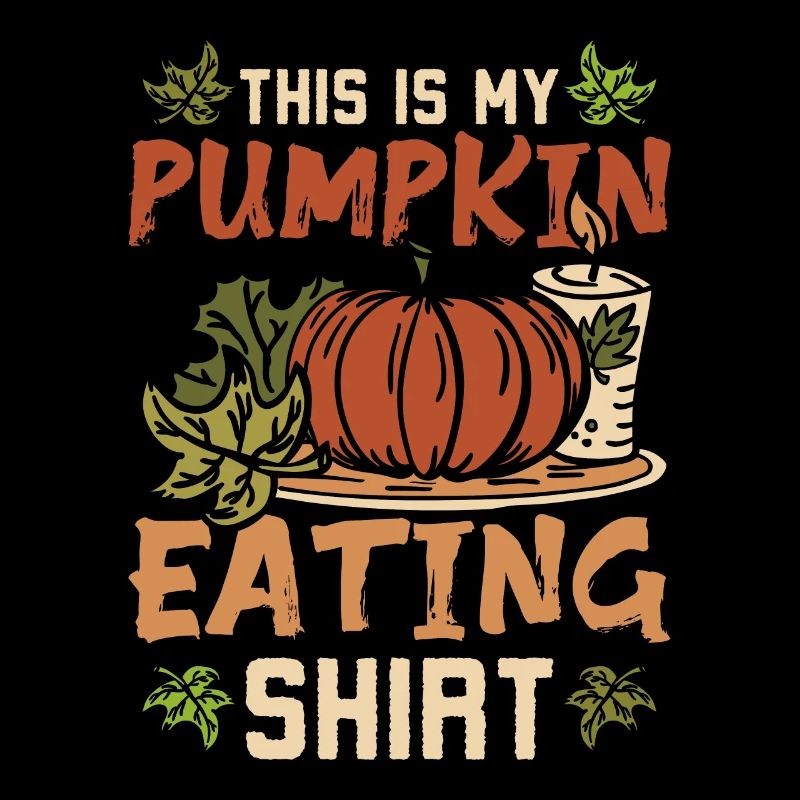 This is my pumpkin eating shirt