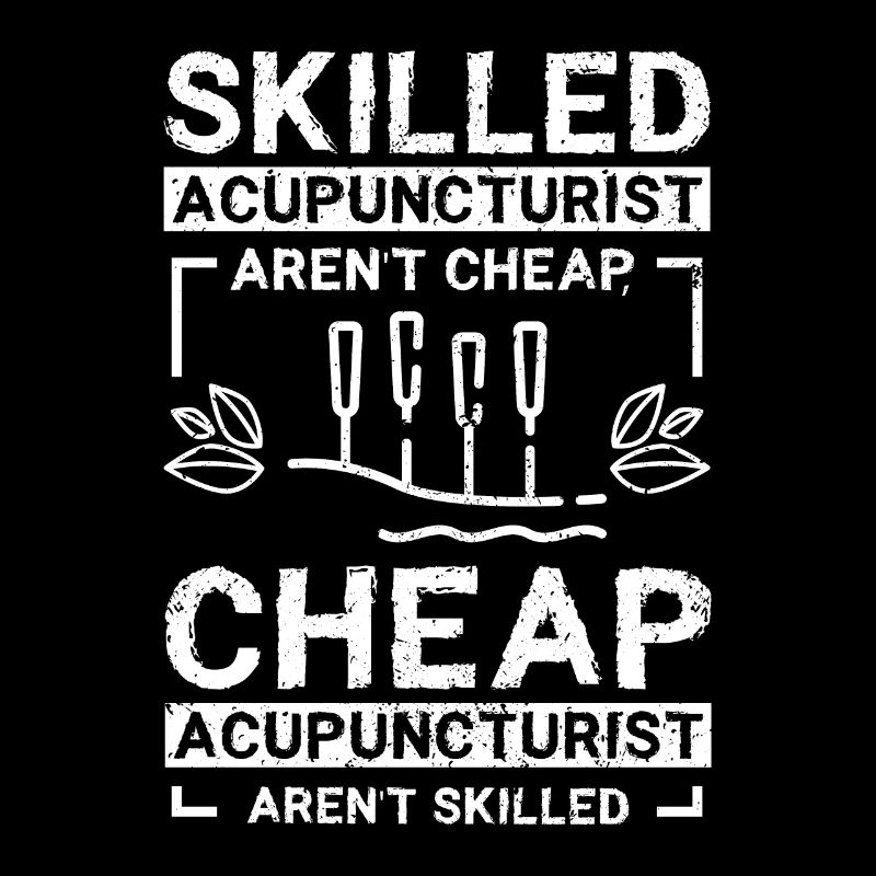Skilled acupuncturist aren't cheap