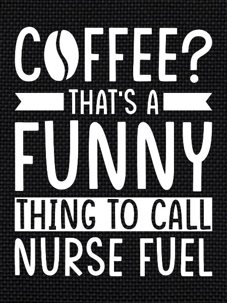 Nurse Coffee Saying