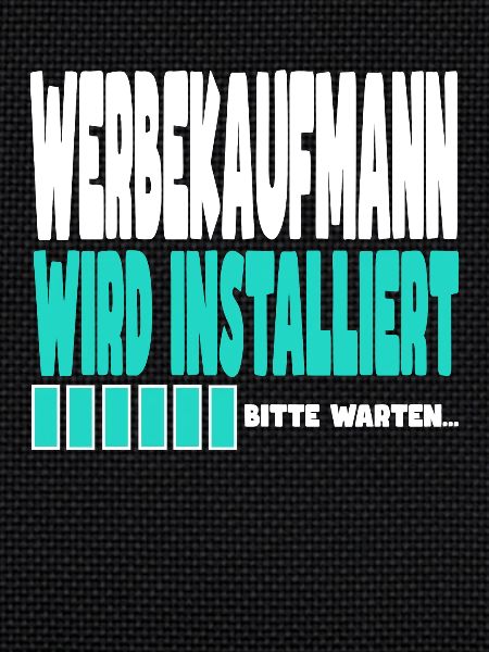 Werbekaufmann wird installiert