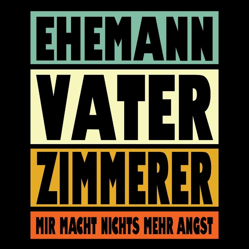 Zimmerer Vater Ehemann Held