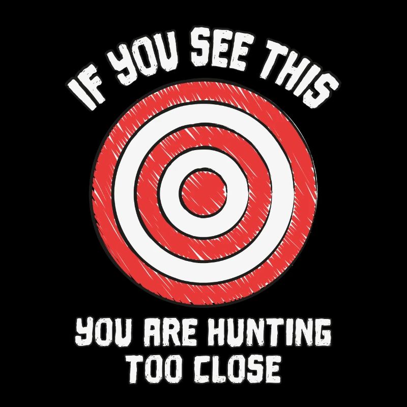 Vous chassez trop près