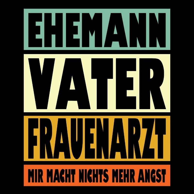 Frauenarzt Vater Ehemann Held