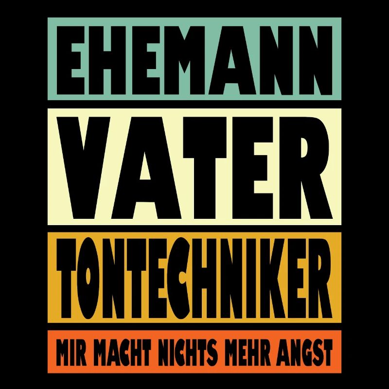 Tontechniker Vater Ehemann Held