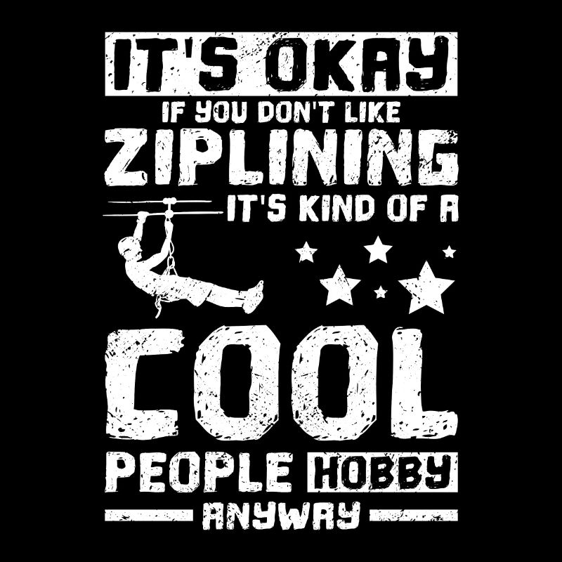 Ziplining is a cool people hobby