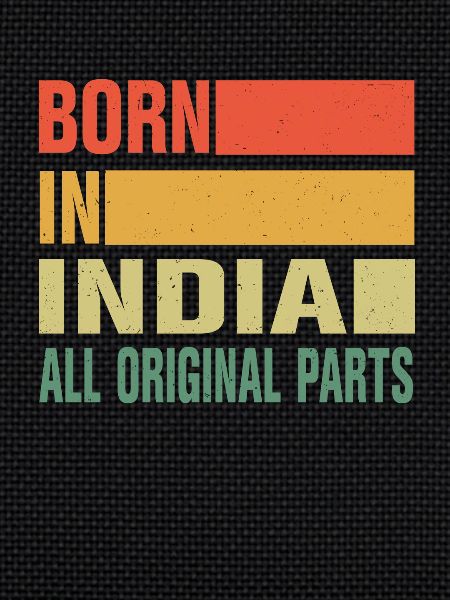 Born in India