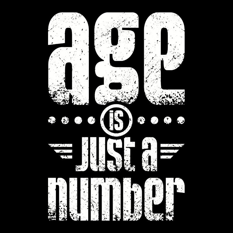 Age is just a number