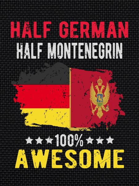 Half German half Montenegrins