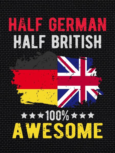 Half German Half British