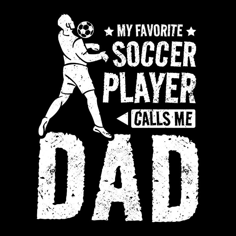 Mon joueur de soccer préféré m’appelle papa