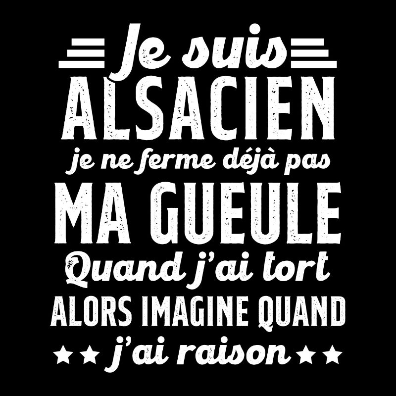 Alsacien je ferme pas ma gueule humour alsace