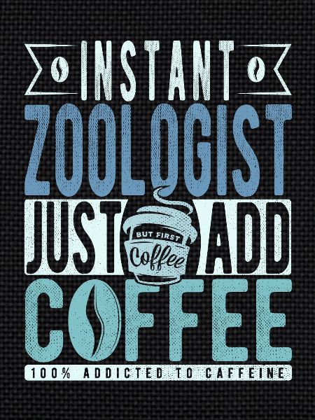 Zoologe Kaffee Spruch