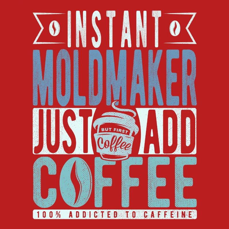 Formenbauer Kaffee Spruch