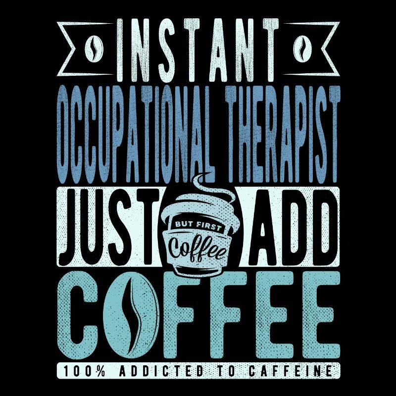 Occupational therapist coffee saying