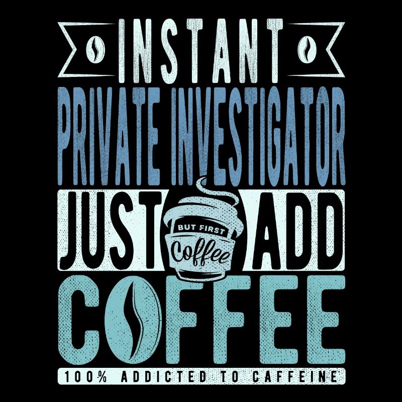 Private Detective Coffee Quote