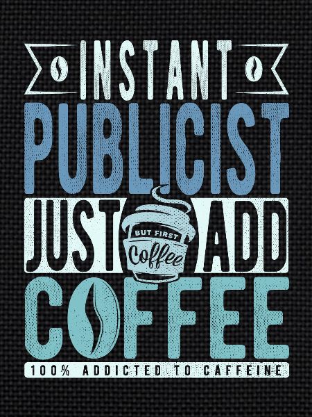 Publicist Kaffee Spruch