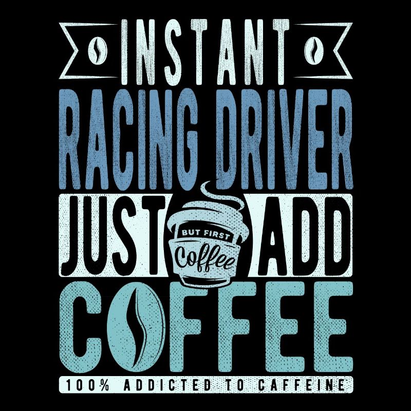 Rennfahrer Kaffee Spruch
