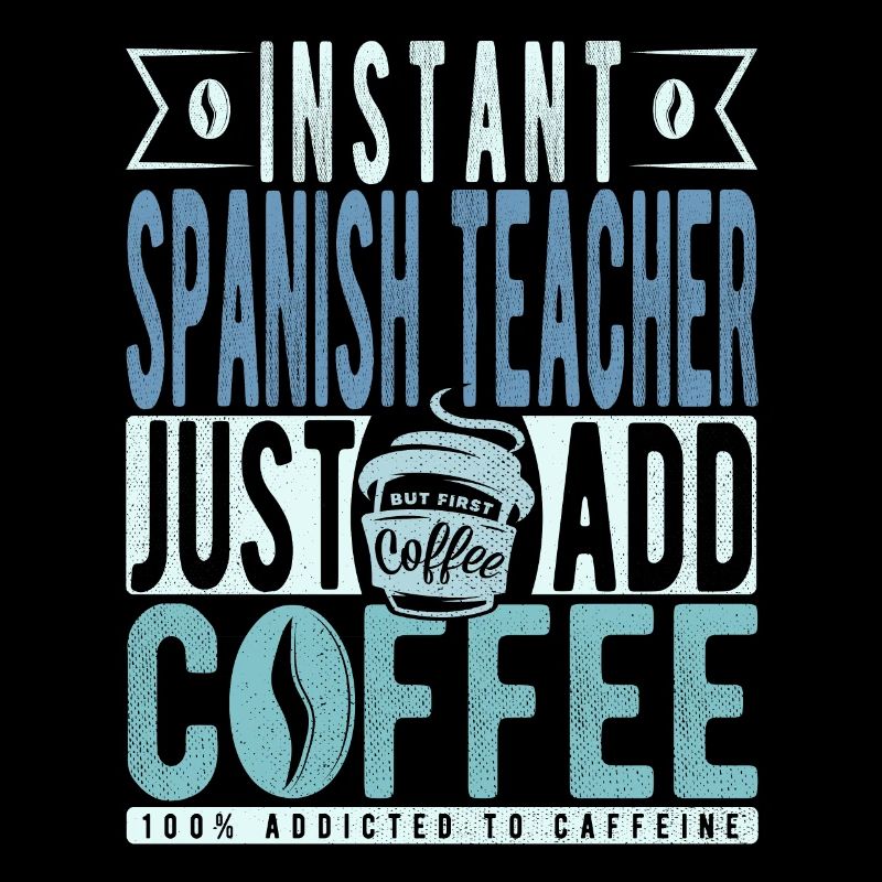 Spanish Teacher Coffee Quote