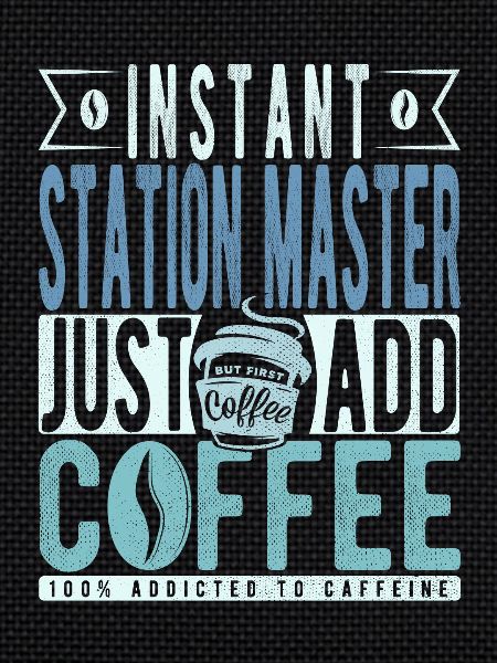 Station master coffee saying