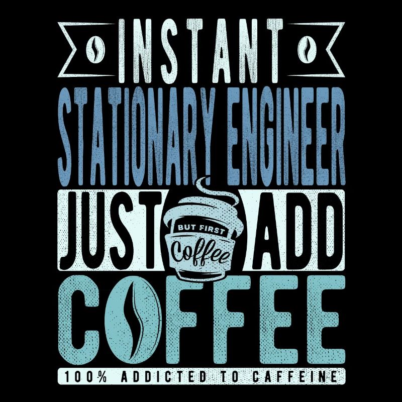 Stationary Engineer Coffee Saying