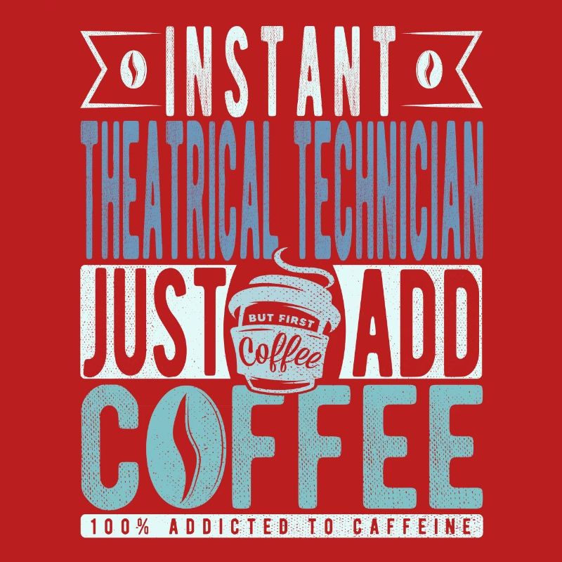 Theatertechniker Kaffee Spruch