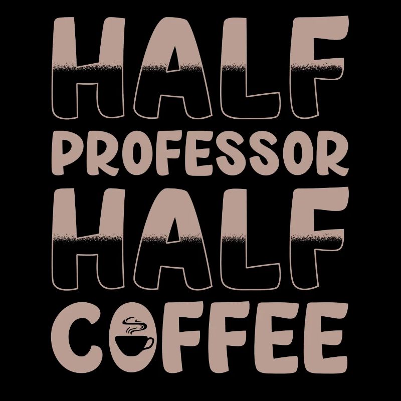 Moitié professeur Moitié café