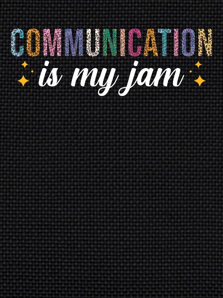 Communication is my passion