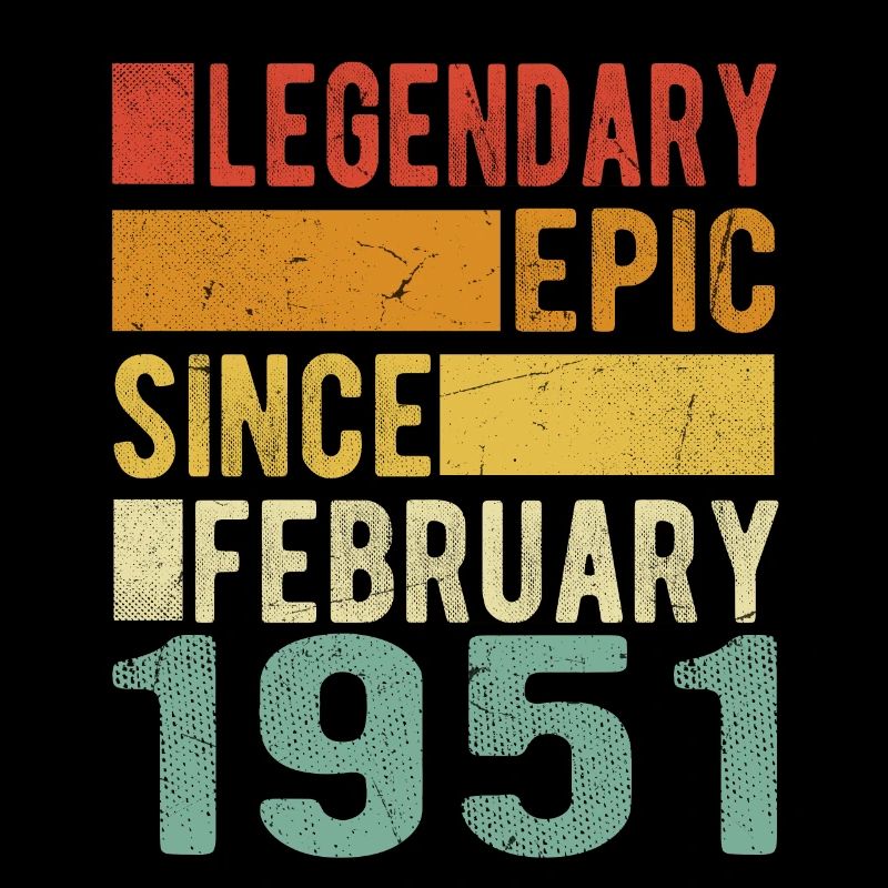 Geburtstag Februar 1951 Legendär Episch