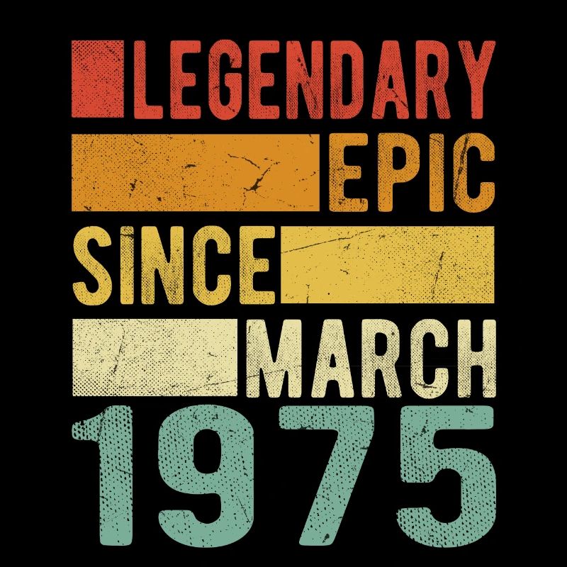 Geburtstag März 1975 Legendär Episch