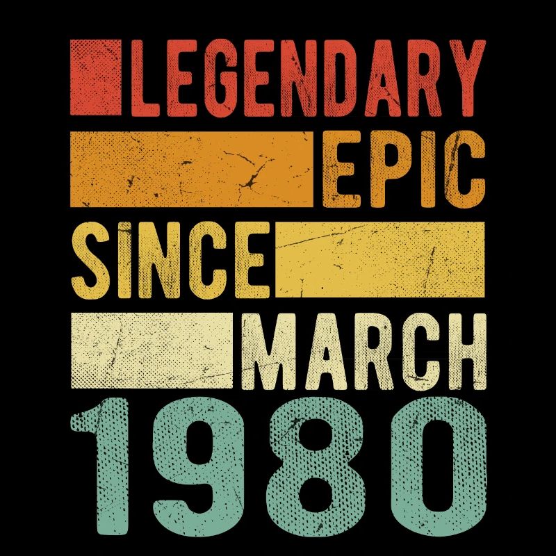 Birthday March 1980 Legendary Epic