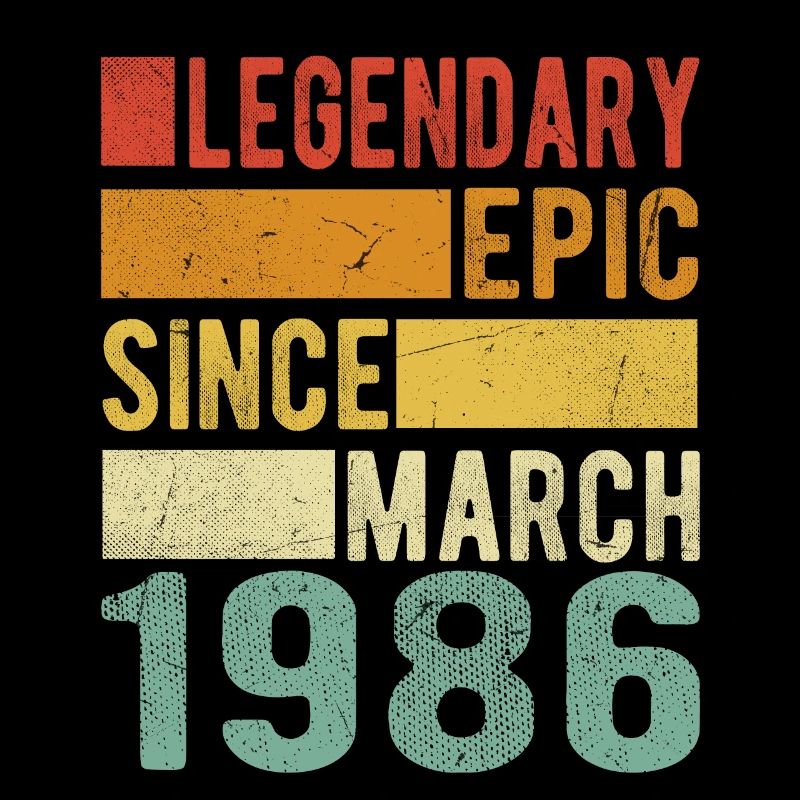 Birthday March 1986 Legendary Epic
