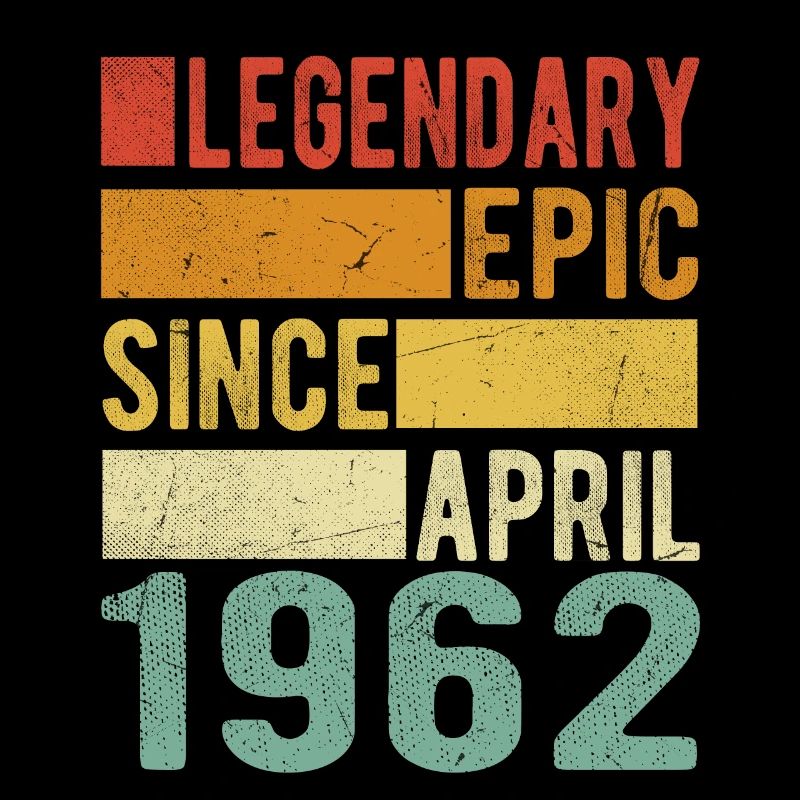 Birthday April 1962 Legendary epic