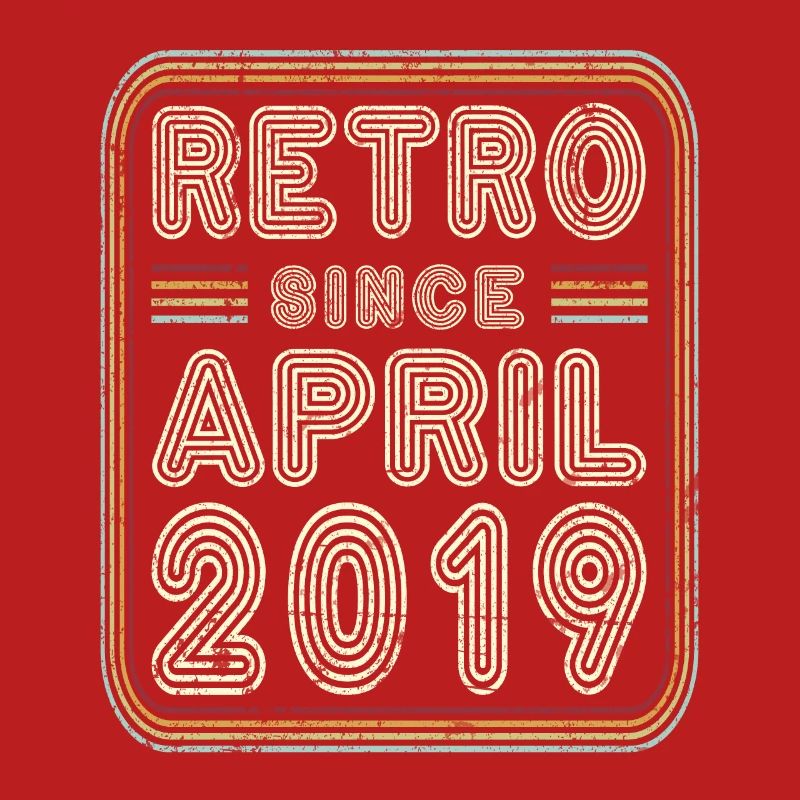 Birthday April 2019 Retro Gift