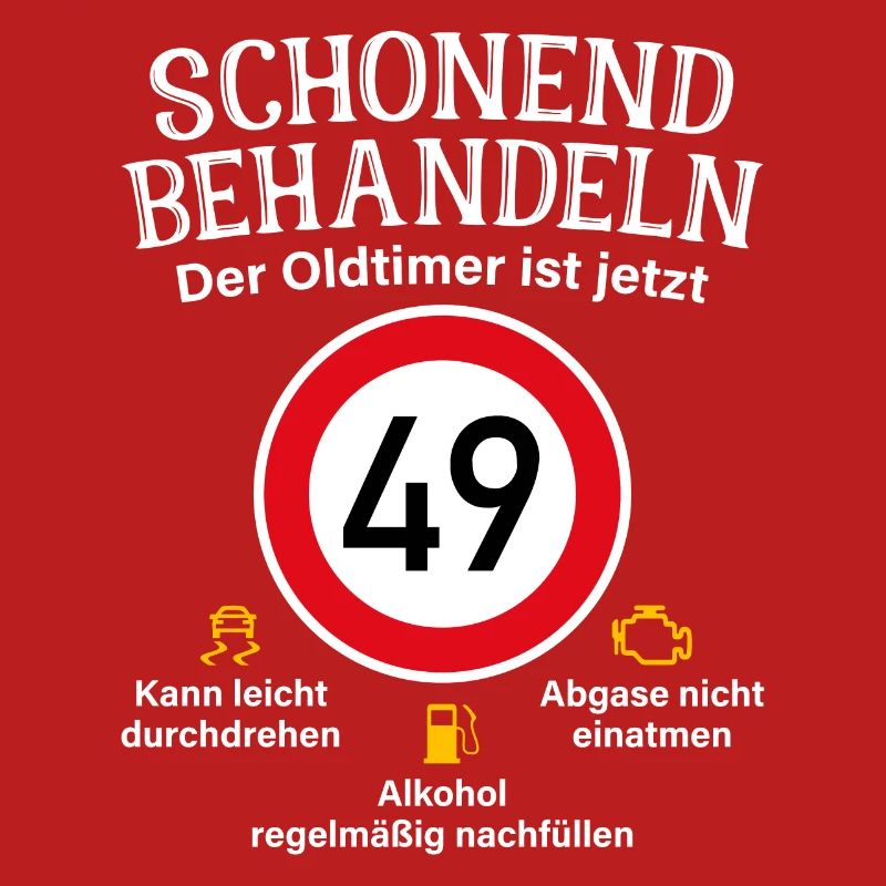 49. Geburtstag Schonend Behandeln Oldtimer Ist 49