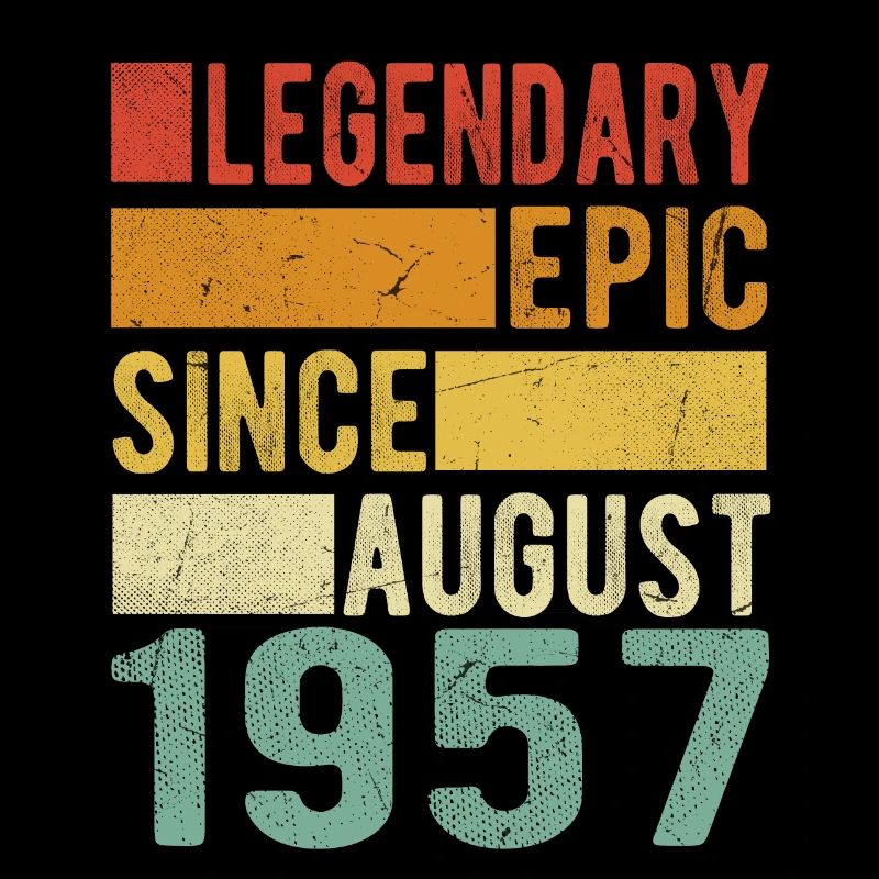 Geburtstag August 1957 Legendär Episch