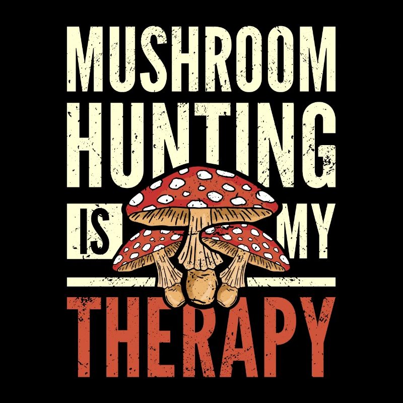 Mushroom hunting is my therapy