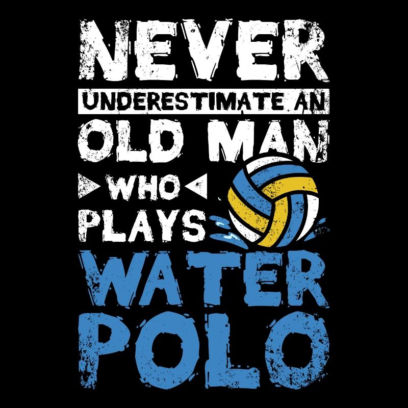 Underastimate an old man who plays water polo