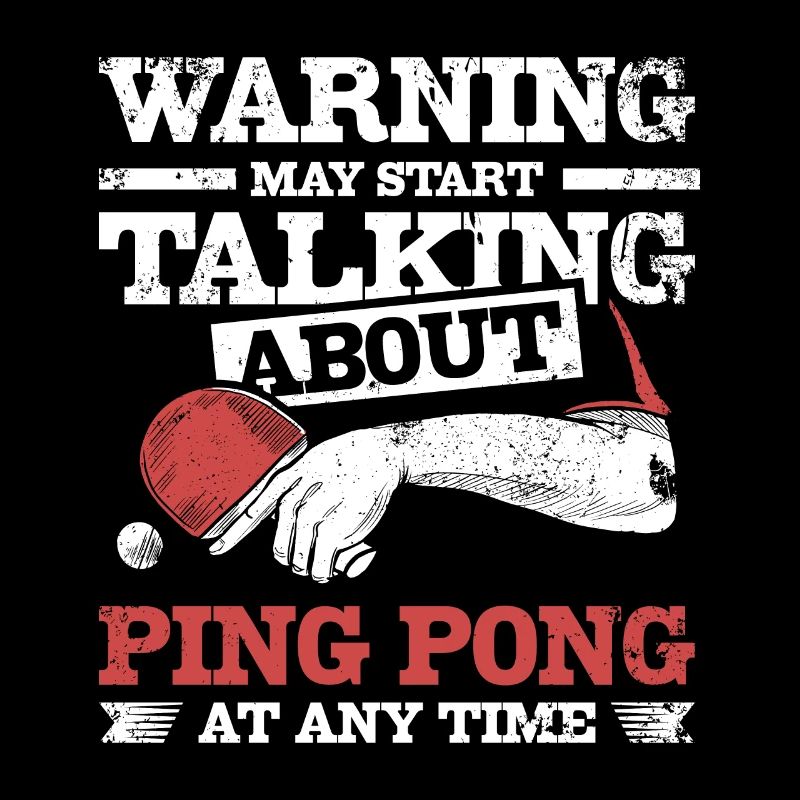 Talk about Table tennis Ping pong