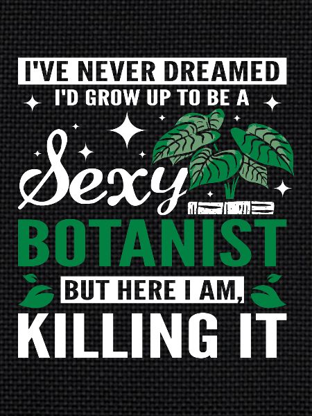 Funny Sexy Botanist