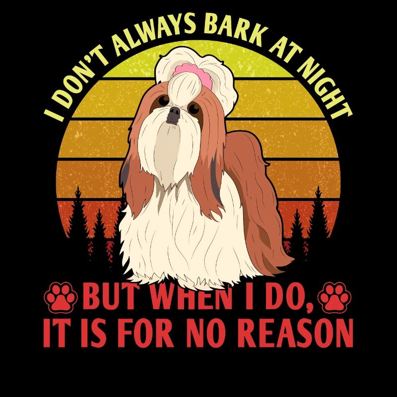 I don'l always bark at night but when I do