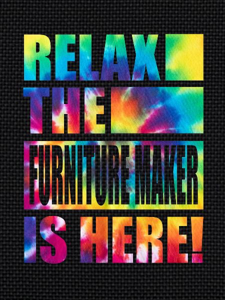 Furniture Maker Funny Saying