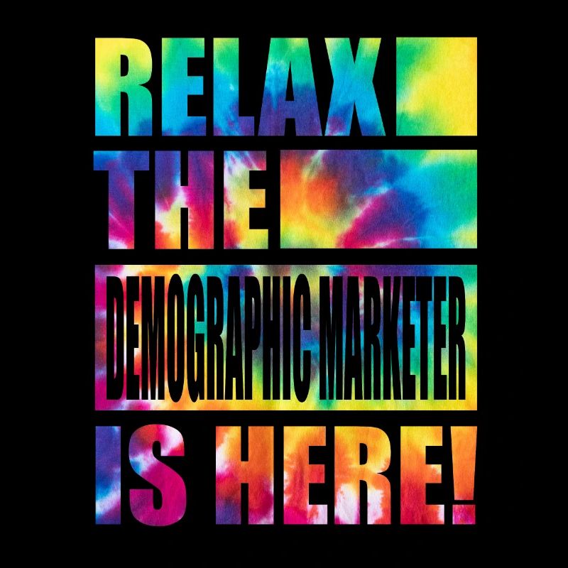 Demographic Marketer Lustiger Spruch
