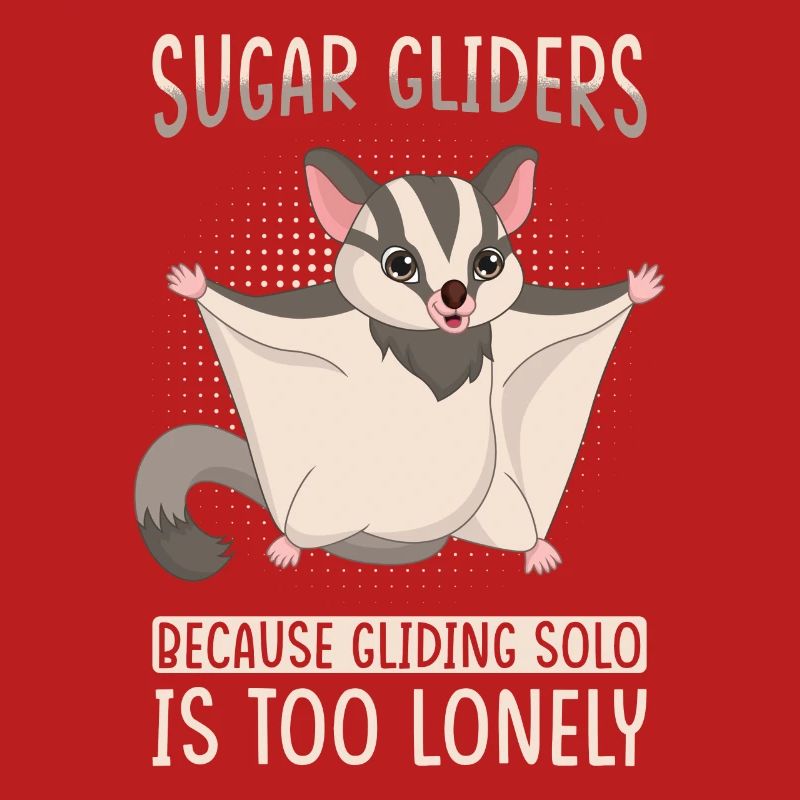 Sugar Glider Saying