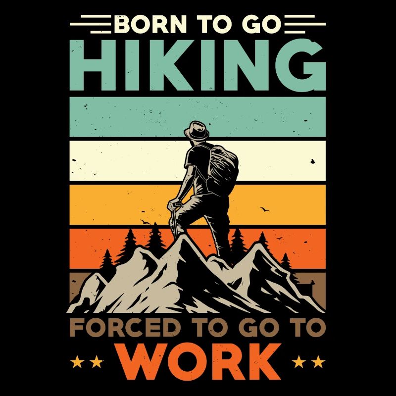 Born to wander Forced to go to work
