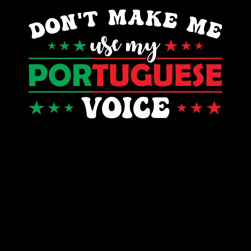 Don't force me to use my Portuguese