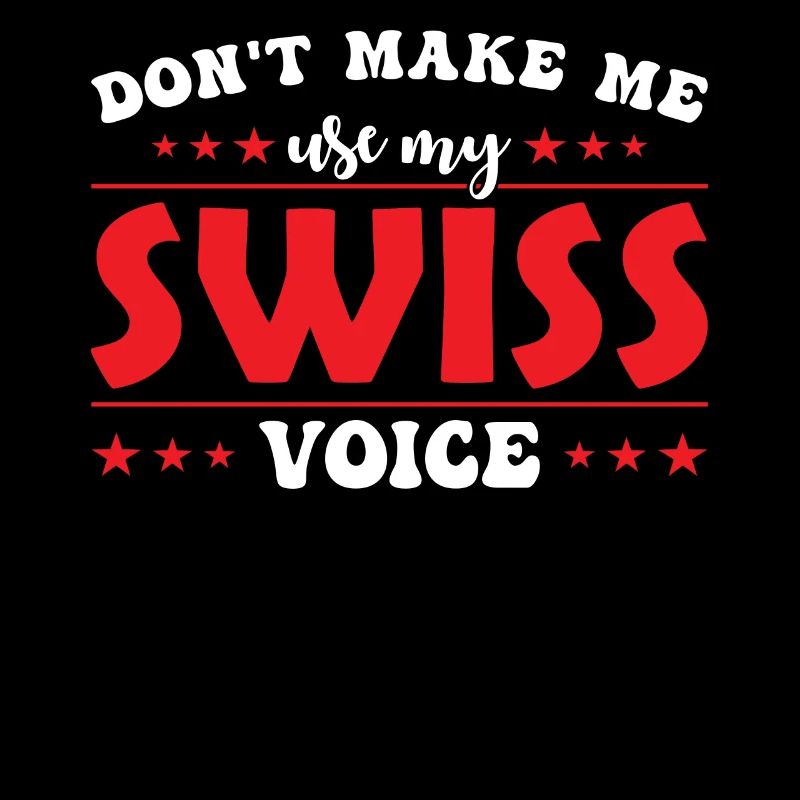 Ne me forcez pas à donner ma voix suisse