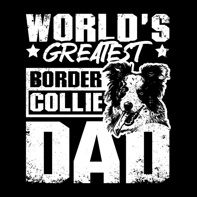 Fathers day world's greatest border collie dad